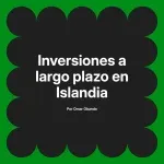 Inversiones a largo plazo en Islandia