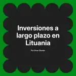 Inversiones a largo plazo en Lituania