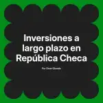 Inversiones a largo plazo en República Checa