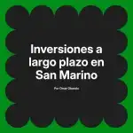 Inversiones a largo plazo en San Marino