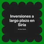Inversiones a largo plazo en Siria