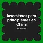 Inversiones para principiantes en China