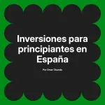 Inversiones para principiantes en España