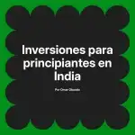 Inversiones para principiantes en India
