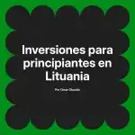 Inversiones para principiantes en Lituania