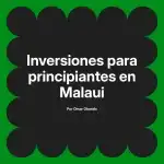Inversiones para principiantes en Malaui