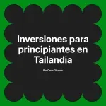 Inversiones para principiantes en Tailandia