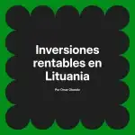 Inversiones rentables en Lituania