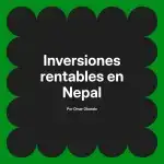 Inversiones rentables en Nepal