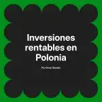 Inversiones rentables en Polonia