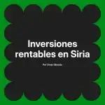 Inversiones rentables en Siria