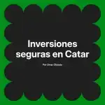 Inversiones seguras en Catar