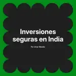 Inversiones seguras en India