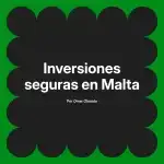 Inversiones seguras en Malta