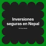 Inversiones seguras en Nepal