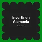 Invertir en Alemania