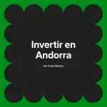 Invertir en Andorra