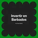 Invertir en Barbados