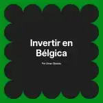 Invertir en Bélgica