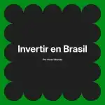 Invertir en Brasil