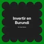 Invertir en Burundi
