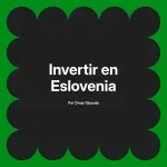 Invertir en Eslovenia