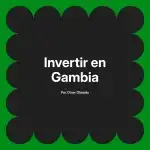Invertir en Gambia