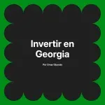 Invertir en Georgia