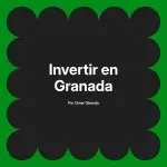 Invertir en Granada