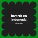 Invertir en Indonesia