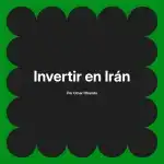 Invertir en Irán