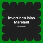 Invertir en Islas Marshall