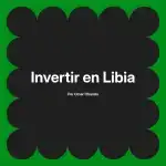 Invertir en Libia