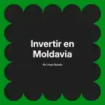 Invertir en Moldavia