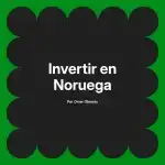 Invertir en Noruega
