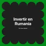 Invertir en Rumanía
