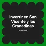 Invertir en San Vicente y las Granadinas