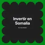 Invertir en Somalia