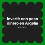 Invertir con poco dinero en Argelia