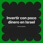 Invertir con poco dinero en Israel