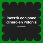 Invertir con poco dinero en Polonia