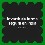 Invertir de forma segura en India