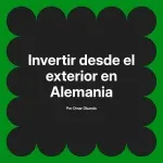 Invertir desde el exterior en Alemania