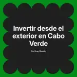 Invertir desde el exterior en Cabo Verde
