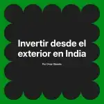 Invertir desde el exterior en India