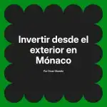 Invertir desde el exterior en Mónaco