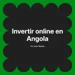 Invertir online en Angola