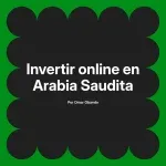 Invertir online en Arabia Saudita