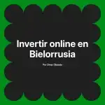 Invertir online en Bielorrusia