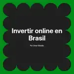 Invertir online en Brasil